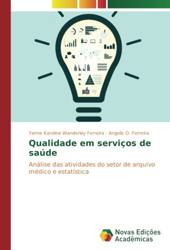 Qualidade em serviços de saúde: Análise das atividades do setor de arquivo médico e estatística