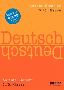 Deutsch 5./6. Klasse: Aufsatz: Erzählen. Aufsatz: Bericht Beschreibung /Brief. Wendebuch | Buch | Zustand gut