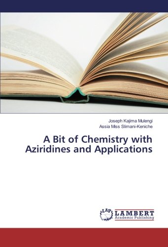 A Bit of Chemistry with Aziridines and Applications