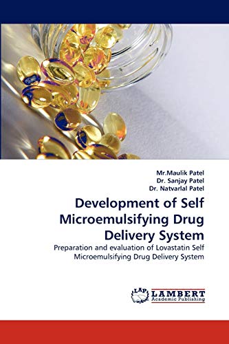 Development of Self Microemulsifying Drug Delivery System: Preparation and evaluation of Lovastatin Self Microemulsifying Drug Delivery System