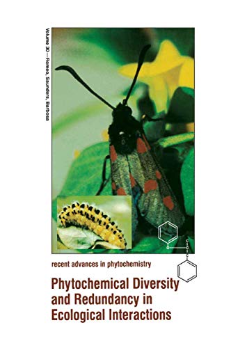 Phytochemical Diversity and Redundancy in Ecological Interactions (Recent Advances in Phytochemistry, 30, Band 30)