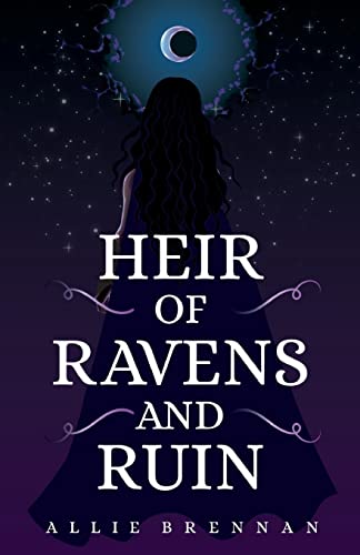 Heir of Ravens and Ruin (The Ravenheart, Band 1)