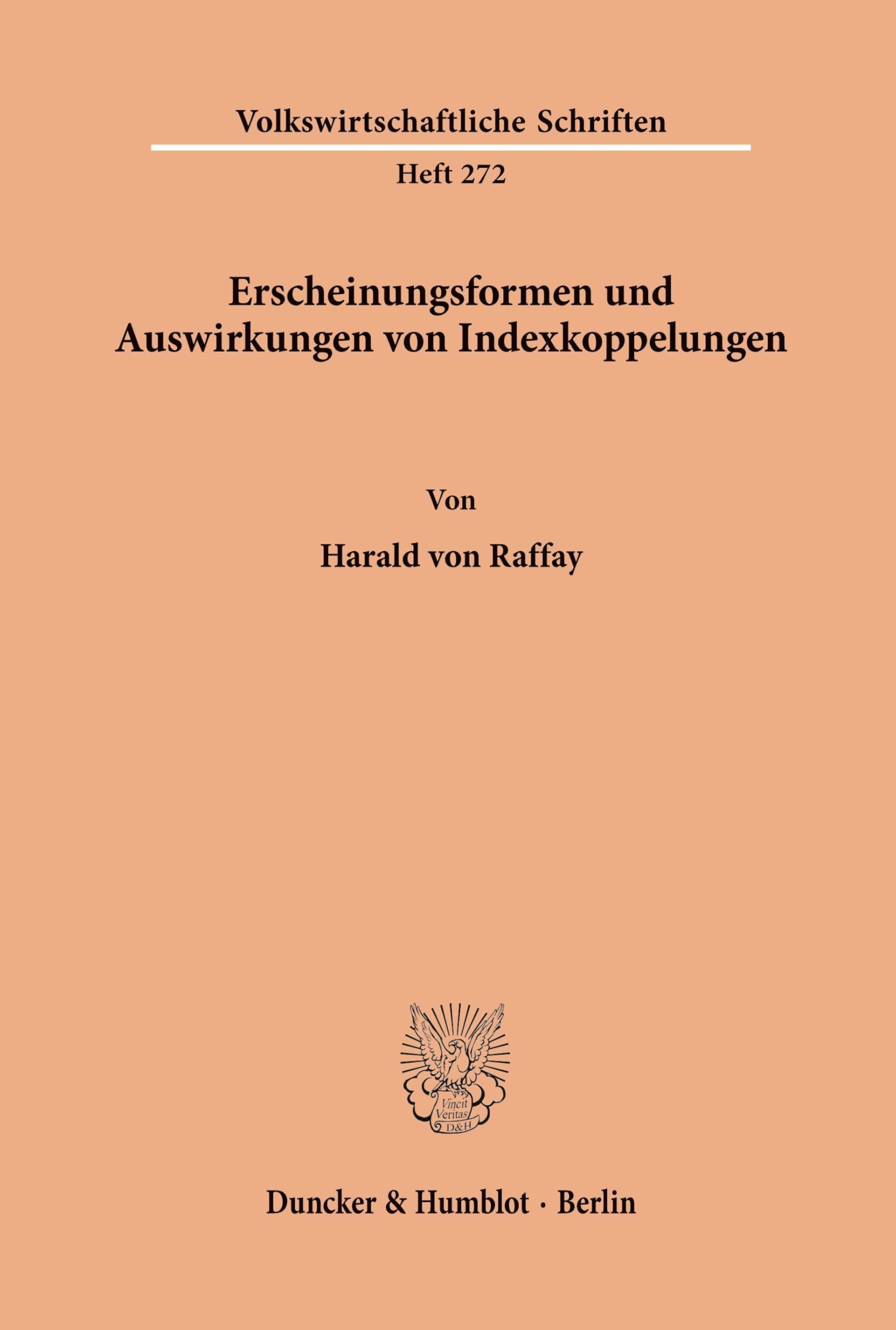 Erscheinungsformen und Auswirkungen von Indexkoppelungen. (Volkswirtschaftliche Schriften, Band 272)