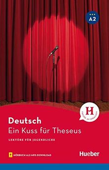 Ein Kuss für Theseus: Lektüre mit MP3-Download (Lektüre für Jugendliche)