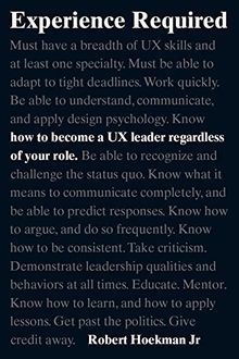 Experience Required: How to become a UX leader regardless of your role (Voices That Matter)