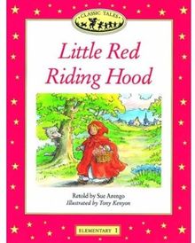 Classic tales 1 little red riding: Little Red Riding Hood Elementary level 1