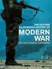 The Oxford Illustrated History of Modern War (Oxford Illustrated Histories)