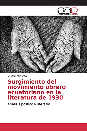 Surgimiento del movimiento obrero ecuatoriano en la literatura de 1930: Análisis político y literario