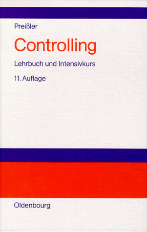 Controlling: Lehrbuch und Intensivkurs