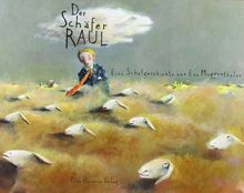 Der Schäfer Raul: Eine Schafgeschichte von Muggenthaler, Eva | Buch | Zustand gut