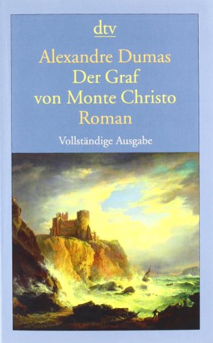 Alexandre Dumas Der Graf Von Monte Christo, Roman