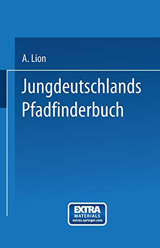 Jungdeutschlands Pfadfinderbuch (German Edition): Mit online files/update