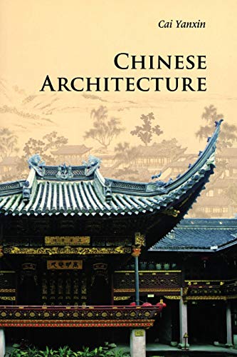 Yanxin Cai Chinese Architecture (Introductions To Chinese Culture)