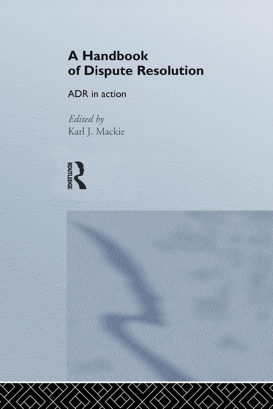 unbekannt A Handbook Of Dispute Resolution, Adr In Action