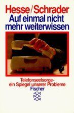 Auf einmal nicht mehr weiterwissen. Telefonseelsorge - ein Spiegel unserer Probleme.