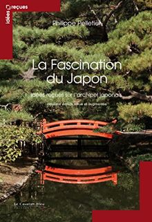 La fascination du Japon : idées reçues sur l'archipel japonais