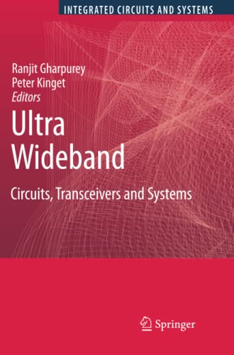 Ultra Wideband: Circuits, Transceivers and Systems (Integrated Circuits and Systems)