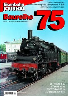 Baureihe 75 - Eisenbahn Journal Sonder-Ausgabe 4-2005