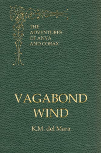 Vagabond Wind: The Adventures of Anya and Corax
