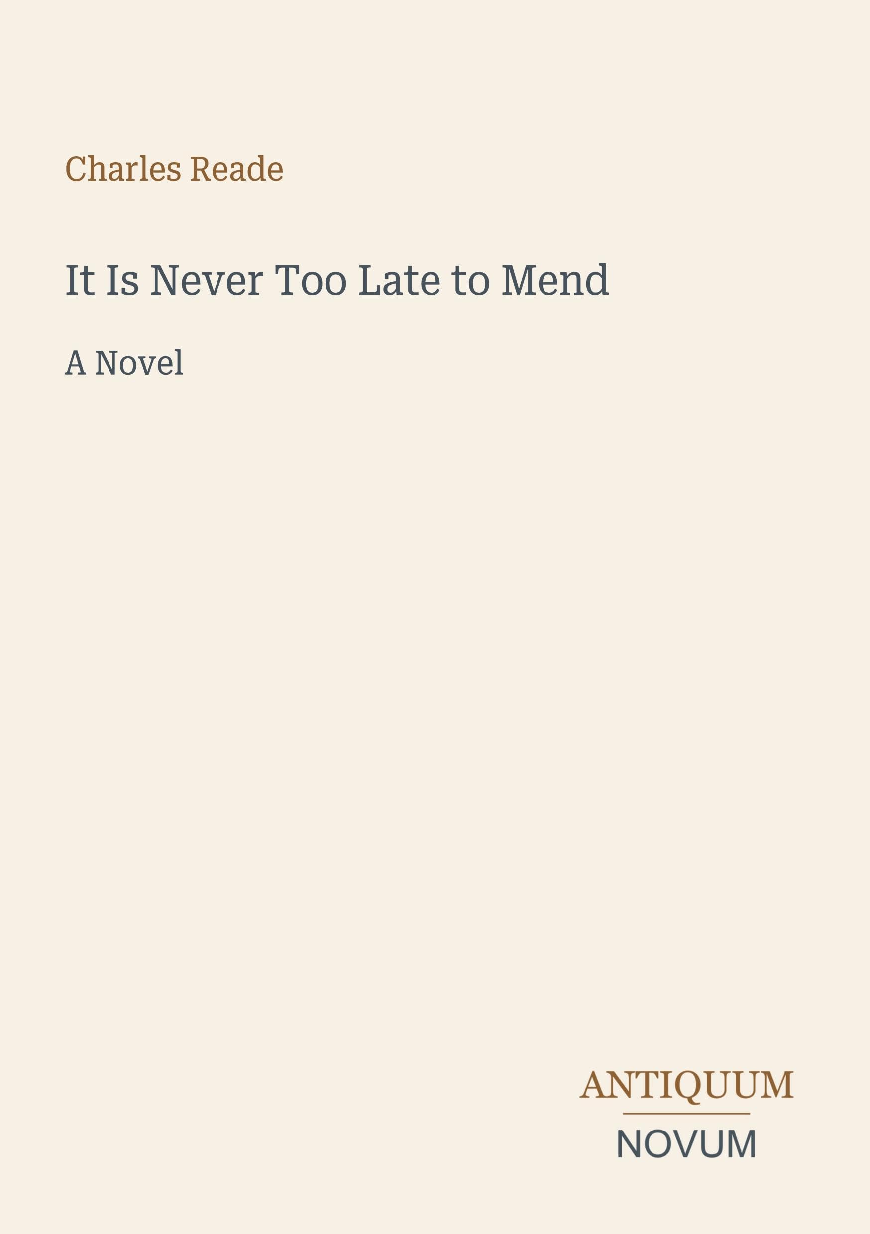 It Is Never Too Late to Mend