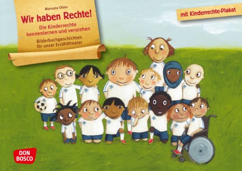Wir haben Rechte! Die Kinderrechte kennenlernen und verstehen - Bilderbuchgeschichten für unser Erzähltheater. Entdecken. Erzählen. Begreifen. Kamishibai Bildkartenset.