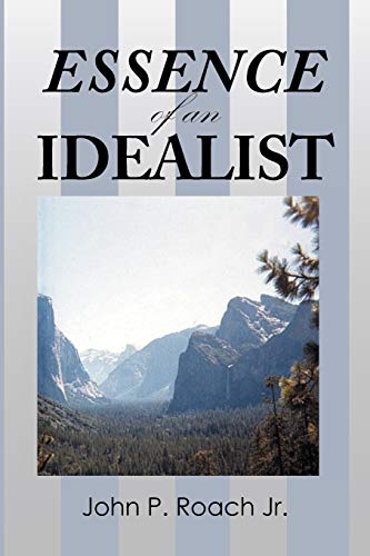 Essence of an Idealist