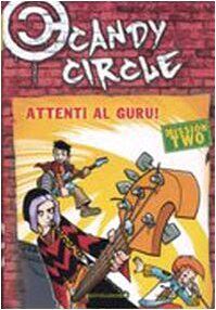Attenti al guru! Candy Circle: 2 (Junior +10)
