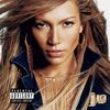 J. Lo (w/bonus trk: I'm Real [Murder remix])