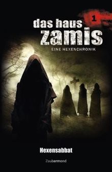 Das Haus Zamis 01. Hexensabbat