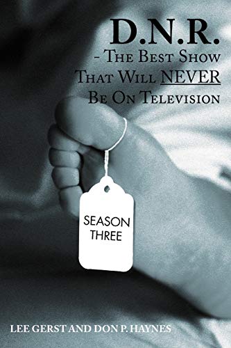 D.N.R.: The Best Show That Will NEVER Be On Television