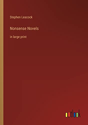 Nonsense Novels: in large print