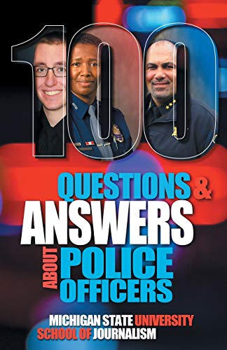 100 Questions and Answers About Police Officers, Sheriff's Deputies, Public Safety Officers and Tribal Police (Bias Busters, Band 13)