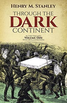 Through the Dark Continent: Volume 1