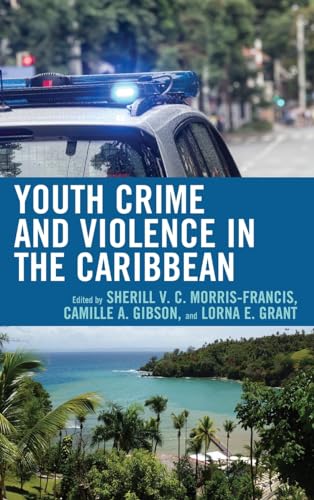 Youth Crime and Violence in the Caribbean