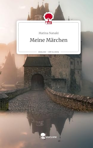 Meine Märchen. Life is a Story - story.one