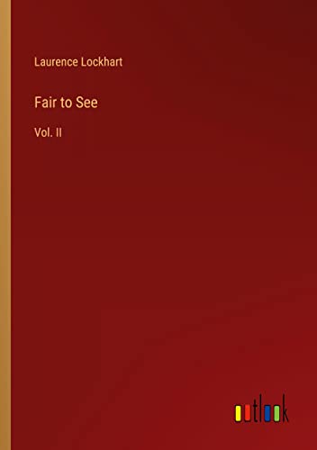 Fair to See: Vol. II