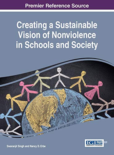 Creating a Sustainable Vision of Nonviolence in Schools and Society (Advances in Religious and Cultural Studies)