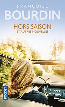 Hors saison : et autres nouvelles