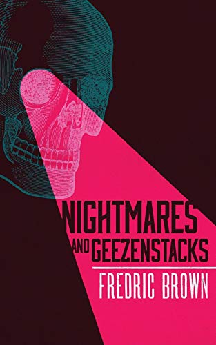 Fredric Brown Nightmares And Geezenstacks