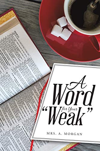 A Word for Your “Weak”
