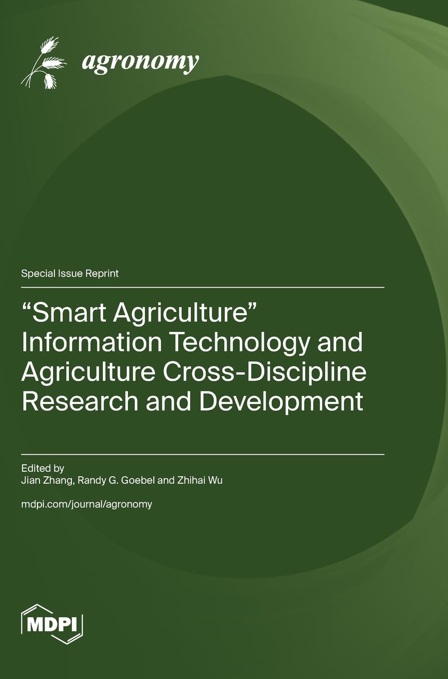 Smart Agriculture Information Technology and Agriculture Cross-Discipline Research and Development