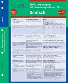 PONS Rechtschreibung und Zeichensetzung auf einen Blick Deutsch: Gemäß der Rechtschreibreform 2006