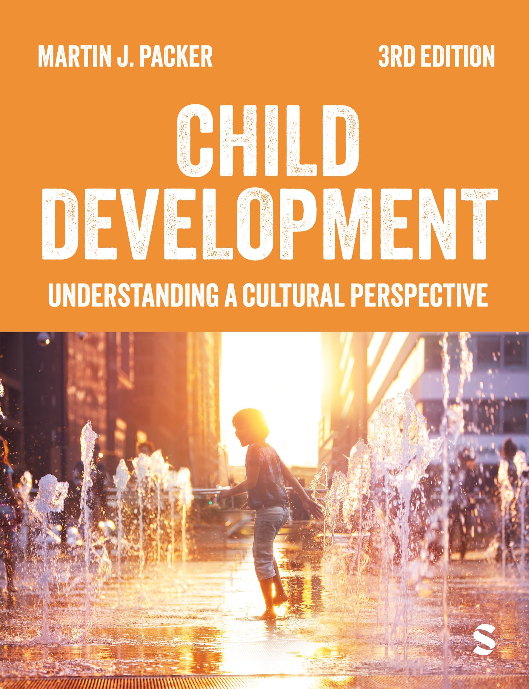 Packer, Martin J. Child Development, Understanding A Cultural Perspective, Understanding A Cultural Perspective (Third)