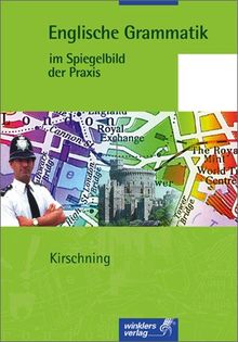 Englische Grammatik im Spiegelbild der Praxis: Schülerbuch, 27., überarbeitete Auflage, 2007