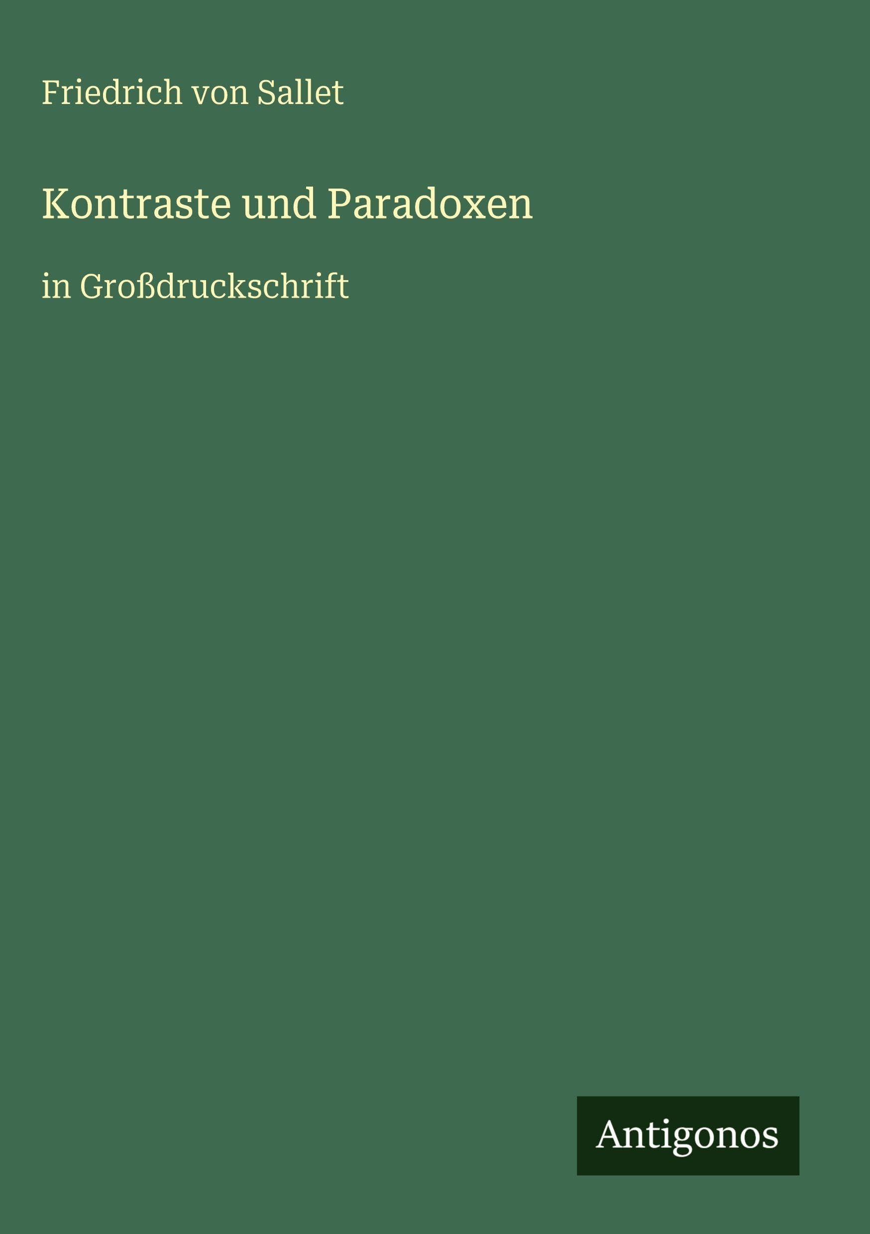 Kontraste und Paradoxen: in Großdruckschrift