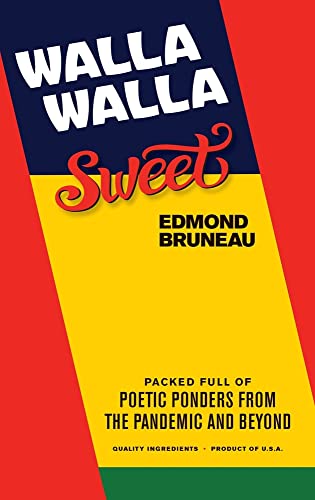 Walla Walla Sweet: Packed full of poetic ponders from the pandemic and beyond
