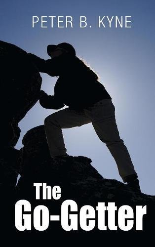 The Go-Getter: A Story That Tells You How To Be One (Levee District, Band 1)