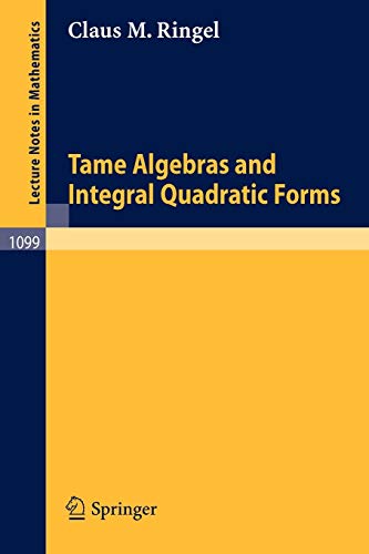 Tame Algebras and Integral Quadratic Forms. (Lecture notes in mathematics, vol.1099)