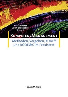 Kompetenzmanagement: Methoden, Vorgehen, KODE(R) und KODE(R)X im Praxistest