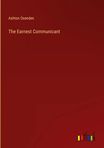 The Earnest Communicant